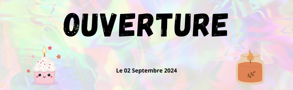 Ouverture le 2 Septembre 2024